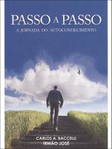 Passo a Passo - Ensaio Filosófico de Irmão José Passo a Passo - Ensaio Filosófico de Irmão José