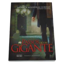 Passos de um gigante monica aguieira cortat espírito vicente - EME