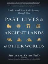 Past lives in ancient lands & other worlds Past lives in ancient lands & other worlds