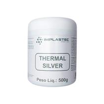 Pasta Térmica Thermal Silver Pote 500g Implastec Prata Pasta Térmica Thermal Silver Pote 500g Implastec Prata