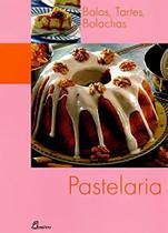 Pastelaria: Bolos, Tartes, Bolachas