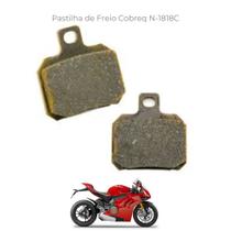 Pastilha de Freio Cerâmica Traseira Cobreq N-1818C Panigale Monster Multistrada RC8 Pastilha de Freio Cerâmica Traseira Cobreq N-1818C Panigale Monster Multistrada RC8