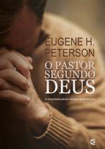 Pastor Segundo Deus, O - Cultura Cristã Pastor Segundo Deus, O - Cultura Cristã