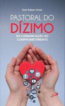 Pastoral Do Dízimo - - PAULUS Pastoral Do Dízimo - - PAULUS