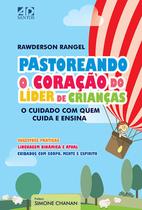 Pastoreando o Coração do Líder de Crianças, Rawderson Rangel - AD Santos