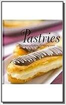 Pastries A New Collection Of Tempting Treats - Love Food