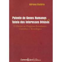 Patente de Genes Humanos e a Tutela dos Interesses Difusos - Lumen Juris