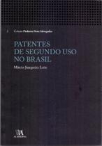 Patentes de Segundo Uso no Brasil - 01Ed/15