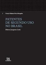 Patentes de segundo uso no Brasil - ALMEDINA BRASIL