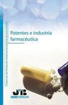 Patentes e industria farmacéutica - J.M. BOSCH EDITOR