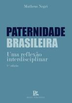 Paternidade brasileira - BRAZIL PUBLISHING Paternidade brasileira - BRAZIL PUBLISHING