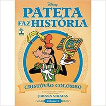 Pateta Faz História volume 02 - Cristóvão Colombo - ABRIL