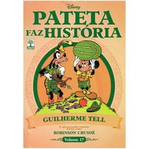 Pateta Faz História volume 17 - Guilherme Tell - ABRIL