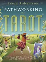 Pathworking the tarot Pathworking the tarot