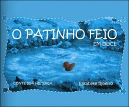 PATINHO FEITO, O - EM DOCE - Autor: RIBEIRO, ELISABETE