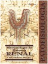 Patofisiologia de sistemas renal - ROBE ED-BELMAN ED IMP EXP LTDA