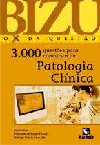 Patologia clinica: 3.000 questoes p/ concursos