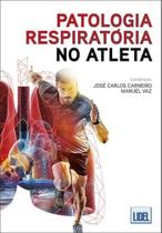 Patologia Respiratória no Atleta - Lidel Patologia Respiratória no Atleta - Lidel