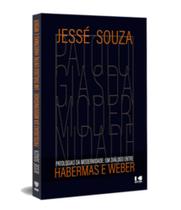 Patologias da modernidade: um diálogo entre Habermas e Weber - KOTTER Patologias da modernidade: um diálogo entre Habermas e Weber - KOTTER