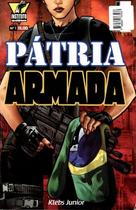 Patria Armada: Primeira Missao (volume 1) Patria Armada: Primeira Missao (volume 1)