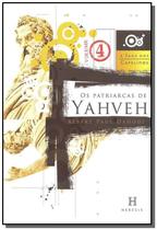 Patriarcas de yahveh (os) - HERESIS - AQUAROLI BOOKS