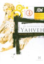 Patriarcas De Yahveh, Os - Vol. 04 - Col. a Saga - HERESIS