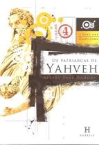 Patriarcas De Yahveh, Os - Vol. 04 - Col. a Saga Sortido