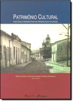 Patrimônio Cultural: políticas e perspectivas de preservação no Brasil - MAUAD X