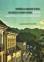 Patrimonios da humanidade no brasil - suas riquezas culturais e naturais - BRASILEIRA