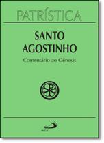 Patrística - Comentário ao Gênesis - Vol. 21 - PAULUS Editora