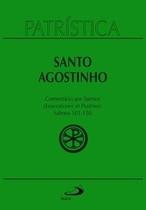 Patrística - Comentário aos Salmos (101-150) - Vol. 9/3 Patrística - Comentário aos Salmos (101-150) - Vol. 9/3