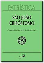 Patrística - Comentário às cartas de São Paulo - Vol. 27/3 - PAULUS