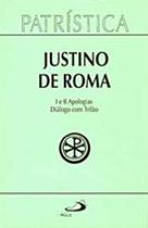 Patrística - i e ii apologias diálogo com trifão - vol. 3 - vol. 3