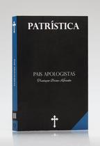 Patrística LFC Pais Apologistas Vol. III