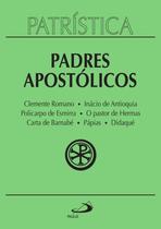 Patrística Vol. 1 - Padres Apostolicos - PAULUS