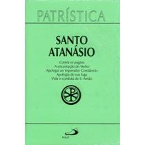 Patrística (Vol.18):Contra os pagãos / A encarnação do Verbo - - Paulus Patrística (Vol.18):Contra os pagãos / A encarnação do Verbo - - Paulus