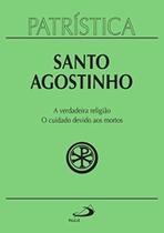 Patristica - vol. 19 - a verdadeira religiao - o c Patristica - vol. 19 - a verdadeira religiao - o c