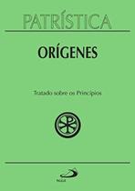 Patrística Vol. 30 - Tratado Sobre Os Principios -