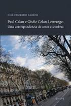 Paul celan e gisèle celan-lestrange Paul celan e gisèle celan-lestrange
