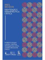 Paul ricœur: identidade e hermenêutica crítica - vol. 1 Paul ricœur: identidade e hermenêutica crítica - vol. 1