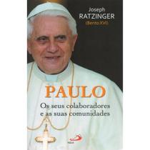 Paulo ( Bento XVI ) - Paulus Paulo ( Bento XVI ) - Paulus