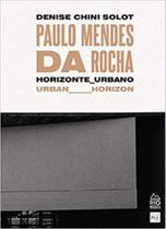 Paulo mendes da rocha - horizonte urbano / urban horizon - RIO BOOKS **
