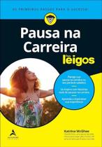 Pausa na Carreira para Leigos Pausa na Carreira para Leigos