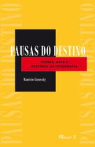 Pausas do Destino: Teoria, Arte e História da Fotografia Pausas do Destino: Teoria, Arte e História da Fotografia