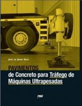Pavimentos de Concreto para Trafego de Maquinas Ultrapesadas