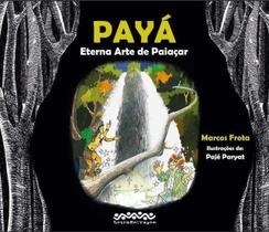 Payá: A Arte Eterna De Paiaçar Sortido - LETRA SELVAGEM EDITORA E LIVRARIA