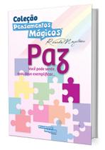 PAZ - Coleção Pensamentos Mágicos - PAZ - Coleção Pensamentos Mágicos -