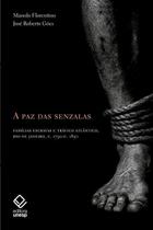 Paz das Senzlas, A Paz das Senzlas, A