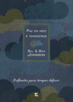 Paz Em Meio A Tempestade - Reflexões Para Tempos Difíceis