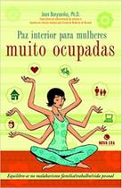 PAZ INTERIOR PARA MULHERES MUITO OCUPADAS -